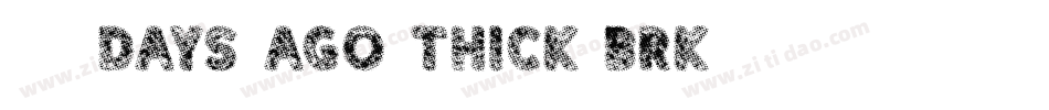 36 days ago Thick BRK字体转换